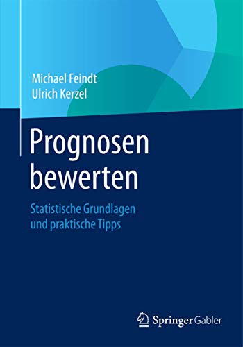 Prognosen bewerten: Statistische Grundlagen und praktische Tipps von Springer